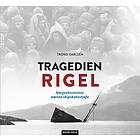 Tragedien Rigel av Trond Carlsen