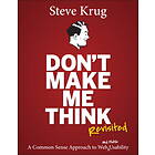 Don't make me think revisited av Steve Krug