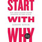 Start with Why av Simon Sinek