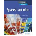 Spanish ab initio for the IB Diploma av J. Rafael Angel