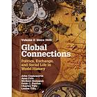 Global Connections: Volume 2, Since 1500 av John Coatsworth, Juan Cole, Michael P. Hanagan