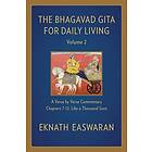 The Bhagavad Gita for Daily Living, Volume 2 av Eknath Easwaran