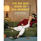 The Big Bad Book of Bill Murray av Robert Schnakenberg