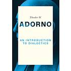 An Introduction to Dialectics av Theodor W. Adorno