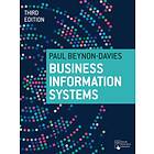 Business Information Systems av Paul Beynon-Davies