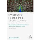 Systemic Coaching and Constellations av John Whittington