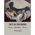 Lucy og Per Krohg av Wenche Lie Giæver