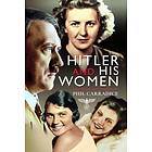 Hitler and his Women av Phil Carradice