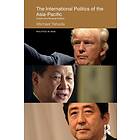 The International Politics of the Asia-Pacific av Michael B. Yahuda