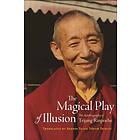 The Magical Play of Illusion av Trijang Rinpoche