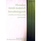 Hvordan forstå materiell forvaltningsrett av Morten Walløe Tvedt, Roar Berge, Sindre Gjertsen Marqvardsen