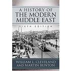 A History of the Modern Middle East av William L. Cleveland, Martin Bunton