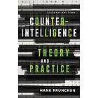 Counterintelligence Theory and Practice av Hank Prunckun