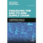 Financing the End-to-End Supply Chain av Simon Templar, Erik Hofmann, Charles Findlay