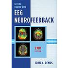 Getting Started with EEG Neurofeedback av John N. Demos