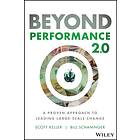 Beyond Performance 2.0 av Scott Keller, Bill Schaninger