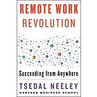 Remote Work Revolution av Tsedal Neeley