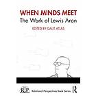 When Minds Meet: The Work of Lewis Aron