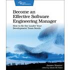 Become an Effective Software Engineering Manager av James Stanier