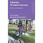 Liberia's Women Veterans av Leena Vastapuu
