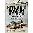 Hitler's War in Africa 1941-1942 av David Mitchelhill-Green