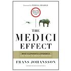 The Medici Effect, With a New Preface and Discussion Guide av Frans Johansson