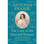 The Case of the Married Woman av Lady Antonia Fraser