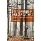 Developments in Object Relations av Lavinia Gomez