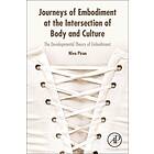 Journeys of Embodiment at the Intersection of Body and Culture av Niva (Department of Applied Psychology and Piran