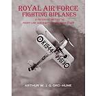 Royal Air Force Fighting Biplanes av Arthur W J G Ord-Hume