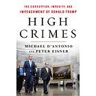 High Crimes av Michael D'Antonio, Peter Eisner