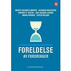 Foreldelse av fordringer av Herman Bruserud, Håvard H. Holdø, Marte Eidsand Kjørven, Jon Vegard Lervåg, Mona Nygård, Espen Nyland