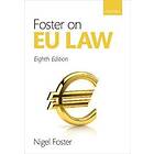 Foster on EU Law av Nigel Foster