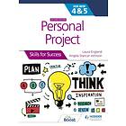 Personal Project for the IB MYP 4&5: Skills for Success Second edition av Laura England, Angela Stancar Johnson