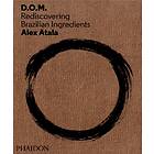 D.O.M. av Alex Atala