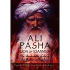 Ali Pasha, Lion of Ioannina av Eugenia Russell, Quentin Russell