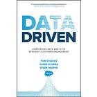 Data Driven: Harnessing Data and AI to Reinvent Customer Engagement av Tom Chavez, Chris O'Hara, Vivek Vaidya