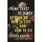 Think Least of Death av Steven Nadler