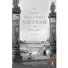 The Penguin History of Modern Vietnam av Christopher Goscha