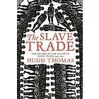 The Slave Trade av Hugh Thomas