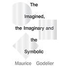 The Imagined, the Imaginary and the Symbolic av Maurice Godelier