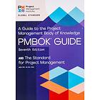 A guide to the Project Management Body of Knowledge (PMBOK guide) and the Standard for project manag av Project Management Institute