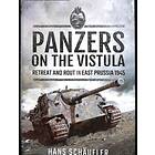 Panzers on the Vistula av Schaufler Hans