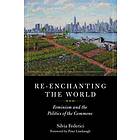Re-enchanting The World av Silvia Federici