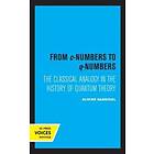 From c-Numbers to q-Numbers av Olivier Darrigol