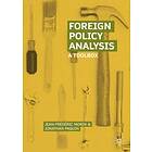 Foreign Policy Analysis av Jean-Frederic Morin, Jonathan Paquin
