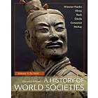 A History of World Societies, Volume 1 av Merry E Wiesner-Hanks, Patricia B Ebrey, R Beck