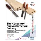 The City & Guilds Textbook: Site Carpentry & Architectural Joinery for the Level 3 Apprenticeship (6 av Martin Burdfield, Stephen Jones, Ste