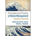 Principles and Practice of Stress Management