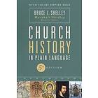 Church History in Plain Language, Fifth Edition av Bruce Shelley